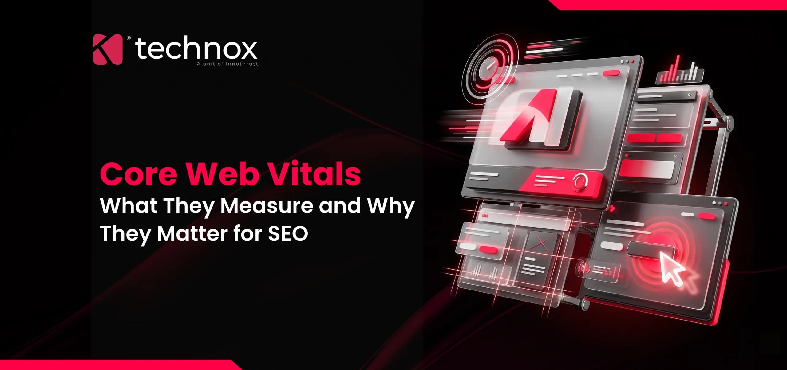 Core Web Vitals: What They Measure and Why They Matter for SEO