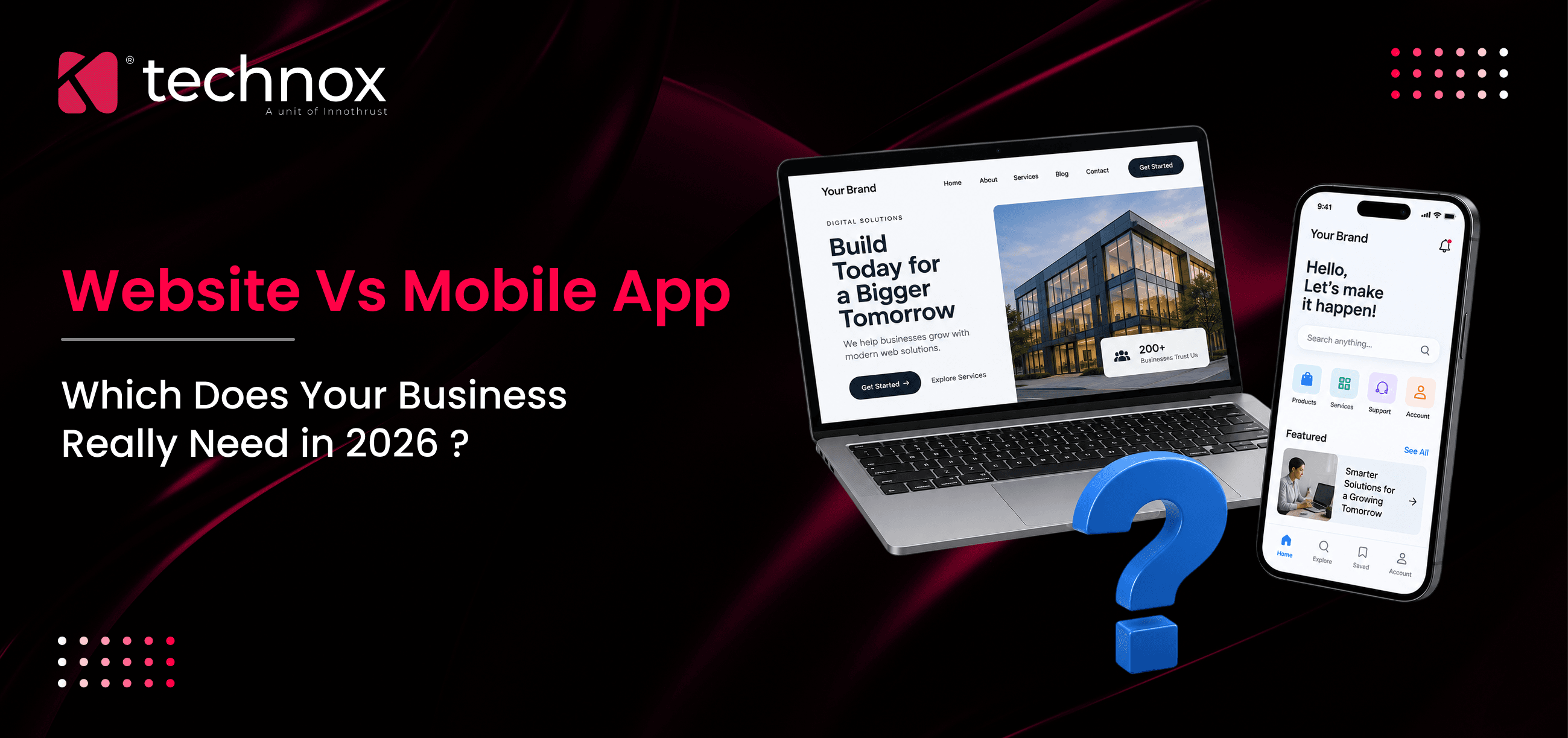 Website vs Mobile App: Which Does Your Business Really Need in 2026?