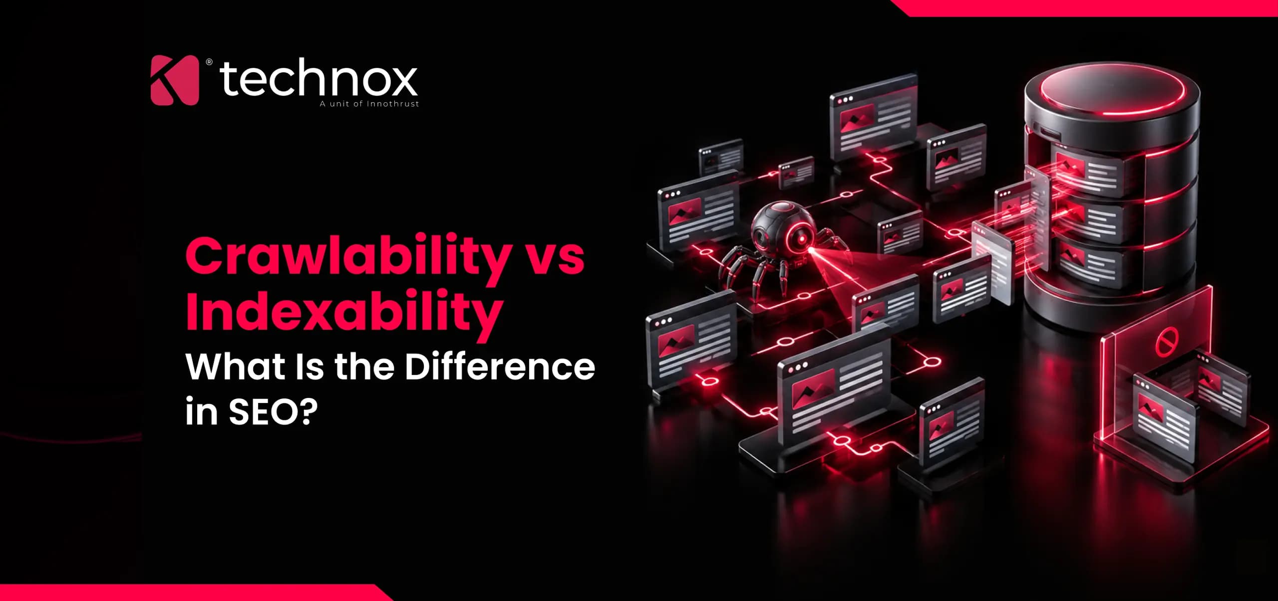 Crawlability vs Indexability: What Is the Difference in SEO?