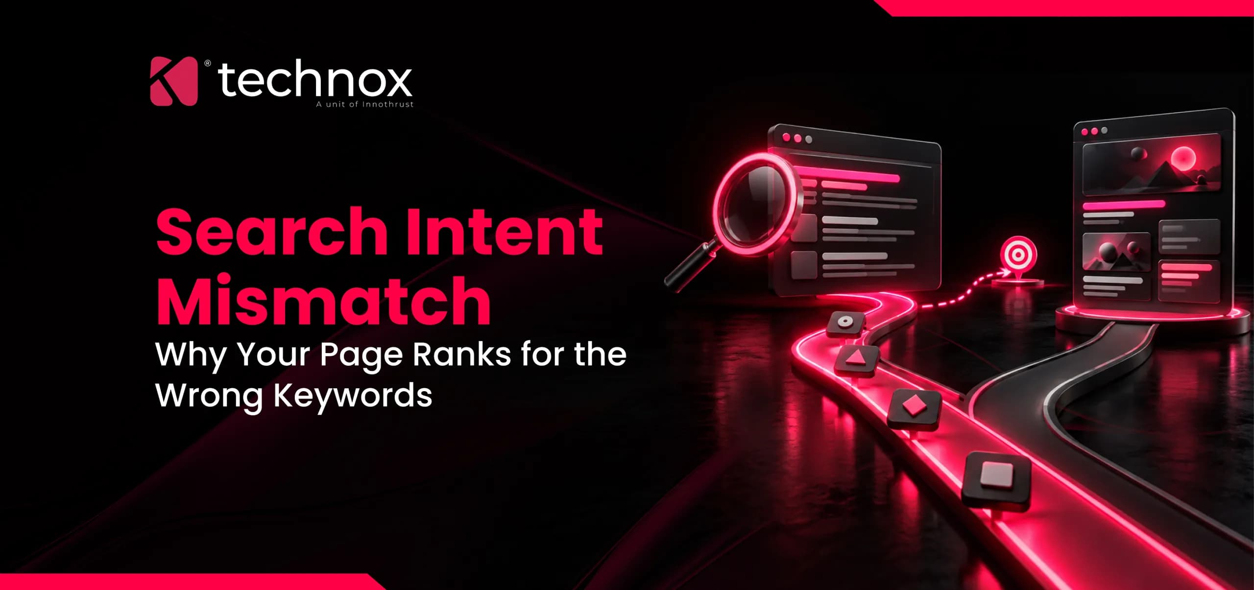 Search Intent Mismatch: Why Your Page Ranks for the Wrong Keywords