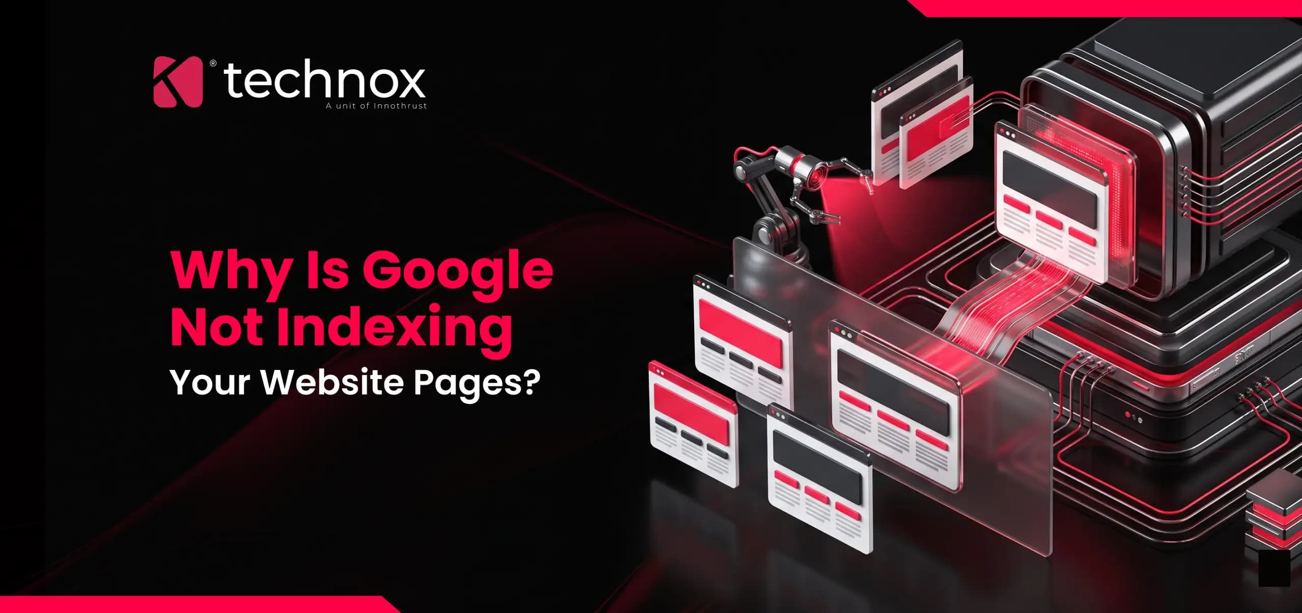Why Is Google Not Indexing Your Website Pages?